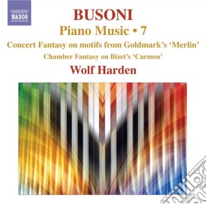 Ferruccio Busoni - Opere Per Pianoforte (integrale) , Vol.7 cd musicale di Ferruccio Busoni