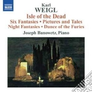 Weigl Karl - Isle Of The Dead, Six Fantasies, Pictures And Tales, Op.2, Night Fantasies Op.13 cd musicale di Karl Weigl