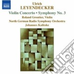 Ulrich Leyendecker - Concerto Per Violino, Symphony No.3