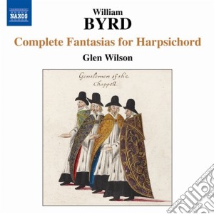 William Byrd - Fantasie Per Clavicembalo (integrale) cd musicale di William Byrd