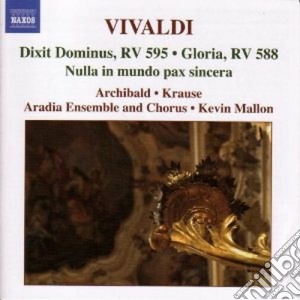 Antonio Vivaldi - Dixit Dominus Rv 595, Nulla In Mundo Pax Sincera Rv 630, Gloria Rv 588 cd musicale di Antonio Vivaldi