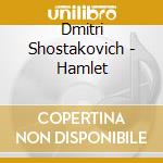 Dmitri Shostakovich - Hamlet cd