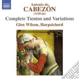 Antonio De Cabezon - Tientos E Variazioni (Integrale) (2 Cd) cd musicale di Cabezon antonio de