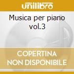 Musica per piano vol.3 cd
