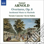 Samuel Arnold - Musiche DI Scena Per Il Macbeth Samuel Arnold : Overtures Op 8 cd