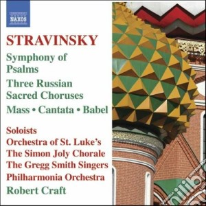 Igor Stravinsky - Symphony Of Psalms, Mass, Cantata, Babel, 3 Russian Sacred Chorus Vol.6 cd musicale di Igor Stravinsky