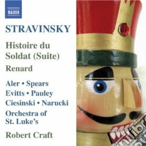 Igor Stravinsky - Histoire Du Soldat, Renard, 3 Pezzi Per Clarinetto Solo, Pribaoutki, ... cd musicale di Igor Stravinsky
