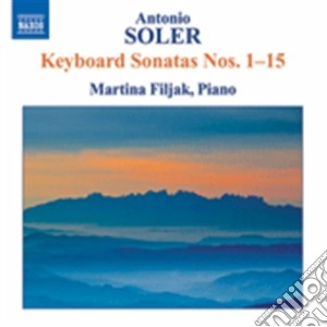 Antonio Soler - Sonate Per Tastiera Nn. 1-15 cd musicale di Antonio Soler
