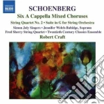 Arnold Schonberg - 6 Cori A Cappella, 6 Canti Popolari A Cappella, Suite Per Archi, Quartetto N.2 cd