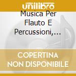 Musica Per Flauto E Percussioni, Vol.2 cd