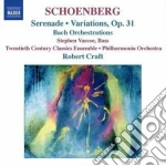 Arnold Schonberg - Variazioni Per Orchestra Op.31, Serenata Op.24, Orchestrazioni Di Opere Di Bach cd