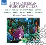Vicente Coves - Latin-American Music For Guitar: Ponce, Romero, Brouwer, Morel, PIazzolla.. cd