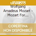 Wolfgang Amadeus Mozart - Mozart For Meditation cd musicale di Wolfgang Amadeus Mozart