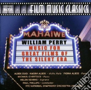 Wiliam Perry - Music For Great Films Of The Silent Era cd musicale di Williams Perry