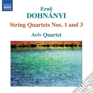 Erno Dohnanyi - String Quartets Nos. 1 & 3 cd musicale di Erno Dohnçnyi