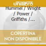 Hummel / Wright / Power / Griffiths / Grodd - Missa Solemnis In C Major / Te Deum cd