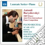 Antonii Baryshevskyi: Piano Recital - Scarlatti, Ravel, Debussy.. cd
