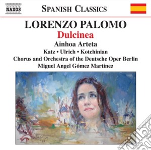 Lorenzo Palomo - Dulcinea (Cantata) cd musicale di Lorenzo Palomo