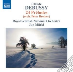 Claude Debussy - 24 Preludes (Orch. Peter Breiner) cd musicale di Claude Debussy