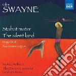 Swayne Giles - Stabat Mater, The Silent Land, Magnificat, Ave Verum Coprus, O Lulu