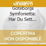 Goteborgs Symfonietta: Har Du Sett Min Lilla Katt cd