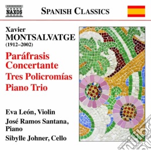Xavier Montsalvatge - Opere Per Violino E Pianoforte (Integrale) cd musicale di Montsalvatge Xavier