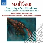 Rene' Maillard - Surviving After Hiroshima, Concerto Grosso, Concerto Da Camera N.2 cd