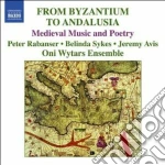 Oni Wytars Ensemble / Ensemble Oni Wytars - From Byzantium To Andalusia: Medieval Music & Poetry cd