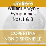 William Alwyn - Symphonies Nos.1 & 3 cd