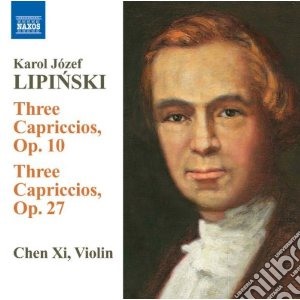 Karol Jozef Lipinski - 3 Capriccios Op.10, Op.27 cd musicale di Lipinski karol jozef