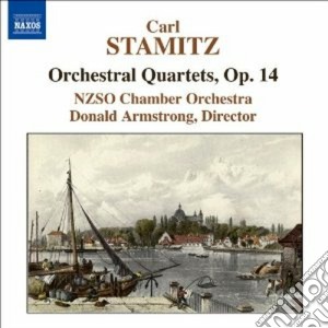 Carl Stamitz - Quartetti Per Orchestra Op.14 (nn.1, 2, 4, 5) cd musicale di Carl Stamitz