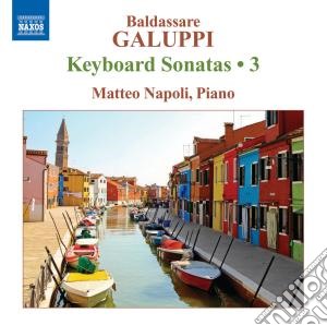 Baldassarre Galuppi - Keyboard Sonatas, Vol.3 cd musicale di Baldassarre Galuppi