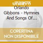 Orlando Gibbons - Hymnes And Songs Of The Church cd