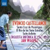 Castellanos Evencios - Santa Cruz De Pacairigua, El Rio De Lassiete Estrellas, Suite Avilena cd