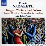 Ernesto Nazareth - Tanghi, Valzer E Polche