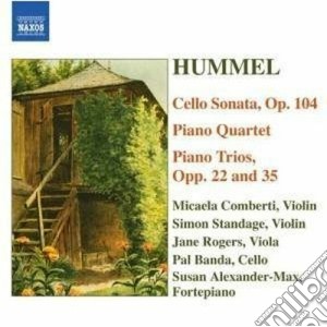 Johann Nepomuk Hummel - Quartetto Con Pianoforte Op.post, Trii Con Pianoforte Opp.22 E 35, ... cd musicale di Hummel johann nepomu