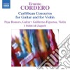 Cordero Ernesto - Concerti Caraibici (per Chitarra, Violino E Orchestra) cd
