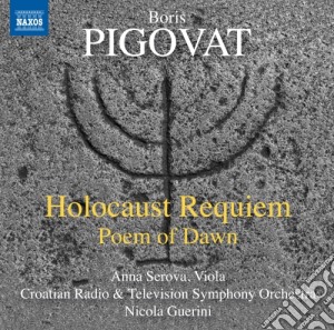 Boris Pigovat - Holocaust Requiem, Poem Of Dawn - Guerini Nicola Dir cd musicale di Boris Pigovat