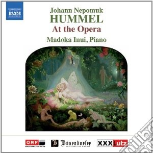 Johann Nepomuk Hummel - At The Opera cd musicale di Hummel johann nepomu