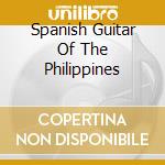 Spanish Guitar Of The Philippines cd musicale di ICKARD RIC