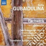 Sofia Gubaidulina - Fachwerk, Silenzio