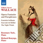 Wallace William Vincent - Opera Fantasies And Paraphrases - Fantasie E Parafrasi Su Arie D'opera cd