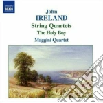 John Ireland - Quartetto Per Archi N.1, N.2 - The Holy Boy cd