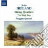 John Ireland - Quartetto Per Archi N.1, N.2 - The Holy Boy cd