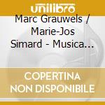 Marc Grauwels / Marie-Jos Simard - Musica Per Flauto E Percussioni, Vol.1 cd