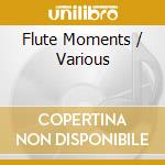Flute Moments / Various cd