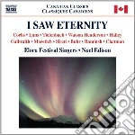 Edison / Elora Festival Singers - I Saw Eternity cd