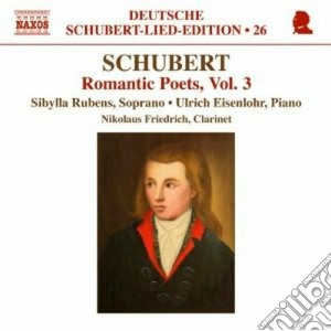 Franz Schubert - Leder: Romantic Poets, Vol.3 cd musicale di Franz Schubert