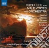 Choruses For Male Voices And Orchestra / Various cd musicale di Miscellanee