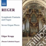 Max Reger - Symphonic Fantasia And Fugue, Seven Organ Pieces cd